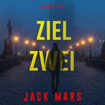 Ziel Zwei (Spiel der Spione – Band 2)