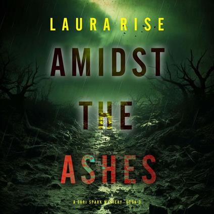 Amidst the Ashes (A Tori Spark FBI Suspense Thriller—Book Three)