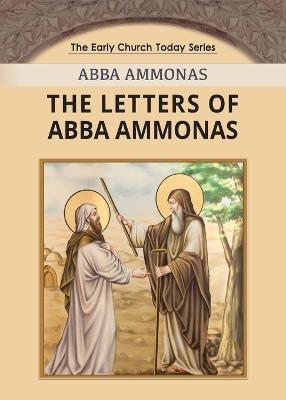 The Letters of Abba Ammonas - Abba Ammonas - cover