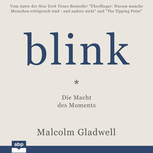 Blink - Die Macht des Moments (Ungekürzt)