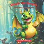 Dingle the Dragon: The Adventure of the Magic Penny