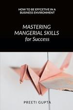 Mastering Managerial Skills for Success