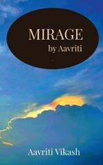 Mirage by Aavriti