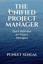 The Unified Project Manager: A quick refresher for project managers