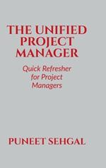 The Unified Project Manager: A quick refresher for project managers