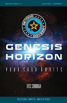 Beyond Odyssey Genesis Horizon - Ch1 Ep1: Beyond Odyssey - Eric Carbaugh - cover