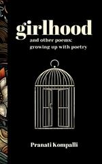 girlhood and other poems: : growing up with poetry