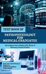 Text Book of Pathophysiology for Medical Graduates