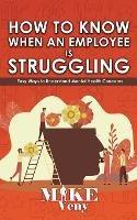 How to Know When an Employee is Struggling - Mike Veny - cover