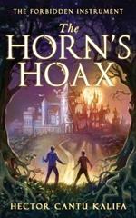 The Horn's Hoax: The Forbidden Instrument