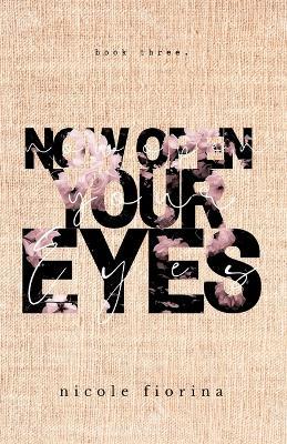 Now Open Your Eyes - Nicole Fiorina - cover