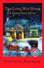 The Long Way Home: A Christmas Story