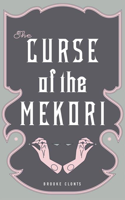 The Curse of the Mekori - Brooke Clonts - ebook