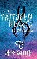 Tattooed Hearts: The Completed Duet - Kris Butler - cover