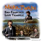 Mark Twain San Francisco Love Triangle