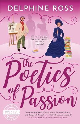 The Poetics of Passion: A Muses of Scandal Novel - Delphine Ross - cover
