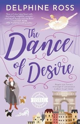 The Dance of Desire: A Muses of Scandal novel - Delphine Ross - cover