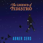 Legend of Pedestrio, The