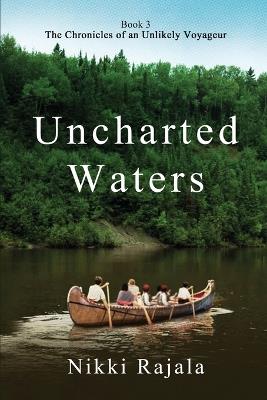 Uncharted Waters - Nikki Rajala - cover