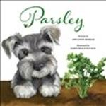 Parsley: A Love Story of a Child for Puppy and Plants