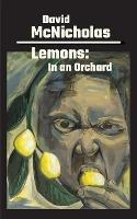 Lemons: In an Orchard - David John Baer McNicholas - cover