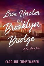 Love Under the Brooklyn Bridge