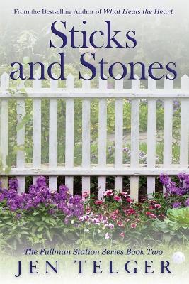 Sticks and Stones - Jen Telger - cover