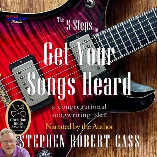 5 Steps to Get Your Songs Heard, The