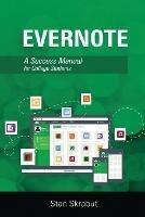 Evernote: A Success Manual for College Students - Stan Skrabut - cover