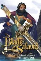 The Blade of Safavid - Kent Merrell - cover