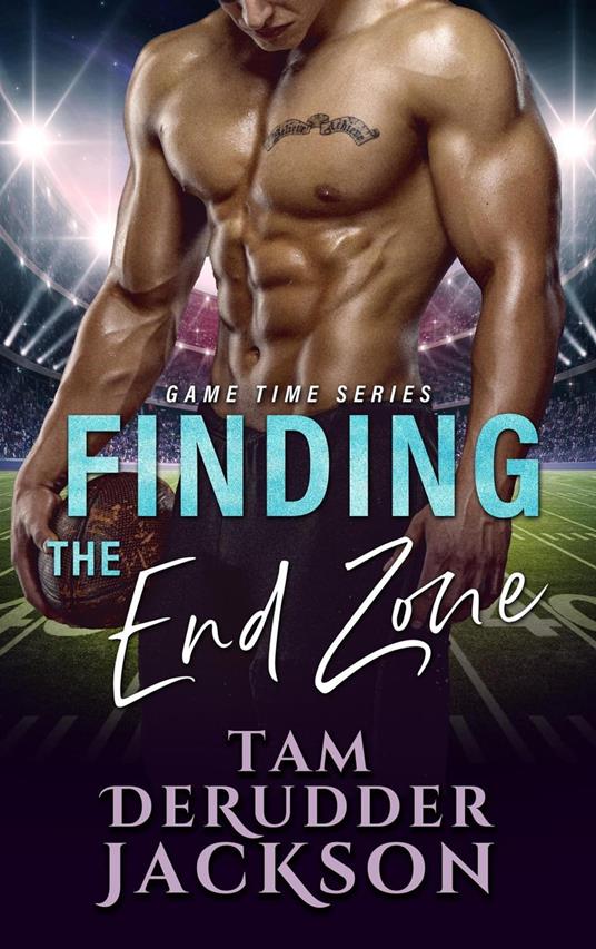 Finding the End Zone - Tam DeRudder Jackson - ebook
