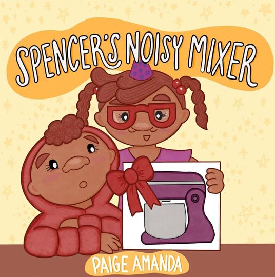 Spencer's Noisy Mixer - Paige Amanda - ebook