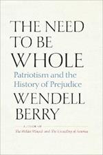 The Need to Be Whole: Patriotism and the History of Prejudice