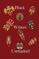 Black Writers Unmasked - cover