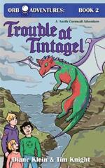 Trouble at Tintagel: A North Cornwall Adventure