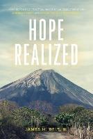 Hope Realized: How the Power of Practical and Spiritual Development Can Diminish Poverty and Expose the Lie of Hopelessness