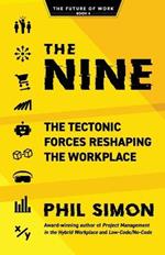 The Nine: The Tectonic Forces Reshaping the Workplace