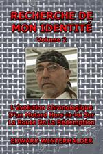 Recherche De Mon Identité (Vol 2): L'évolution Chronologique D'un Motard Hors-la-loi Sur La Route De La Rédemption