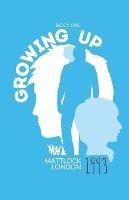 Growing Up 1993 - Mattlock London - cover