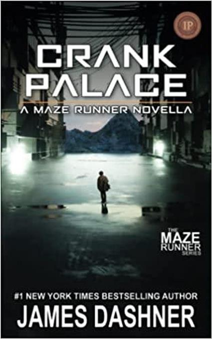 Crank Palace: A Maze Runner Novella - James Dashner - ebook