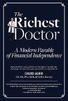 The Richest Doctor: A Modern Parable of Financial Independence - David Auer - cover