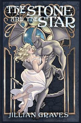 The Stone and The Star: A Gargoyle Monster Romance Novella - Jillian Graves - cover