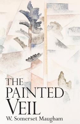 The Painted Veil - W Somerset Maugham - cover