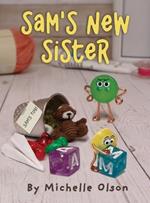 Sam's New Sister: A Sidesplitting Spin on Sibling Rivalry, Jealousy, and Big Brother Emotions for Kids 4-8