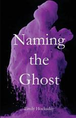 Naming the Ghost