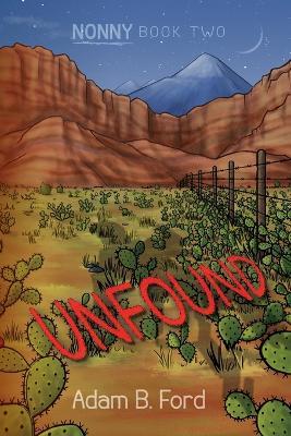 Unfound: Nonny Book Two - Adam B Ford - cover
