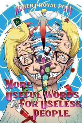 More Useful Words for Useless People - Robert Royal Poff - cover