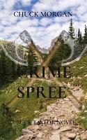 Crime Spree: A Buck Taylor Novel - Chuck Morgan - cover