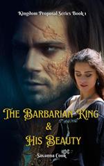 The Barbarian King & His Beauty