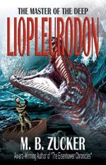 Theodore Roosevelt and the Hunt for the Liopleurodon